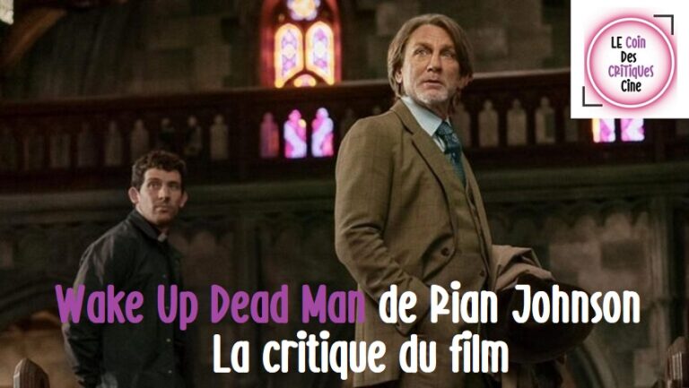Wake Up Dead Man : Une histoire à couteaux tirés de Rian Johnson [La critique du film]