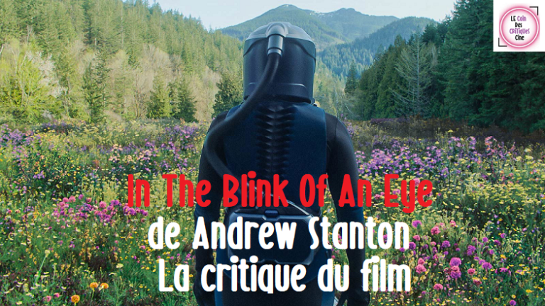 In the Blink of an Eye d&rsquo;Andrew Stanton [La critique du film]