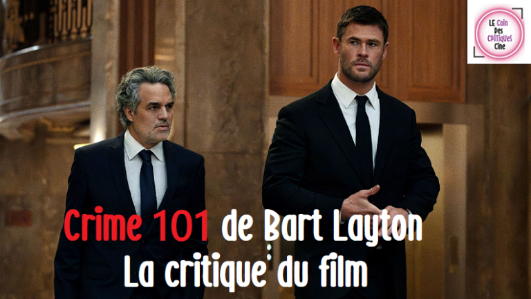 Crime 101 de Bart Layton [La critique du film]
