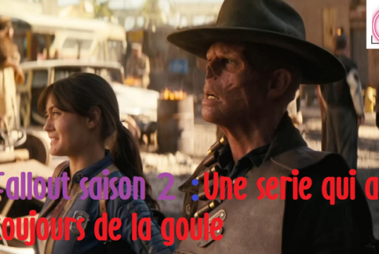 Fallout saison 2 : Une série qui a toujours de la goule