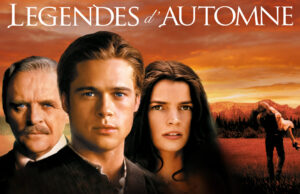 Légendes d’automne, d’Edward Zwick