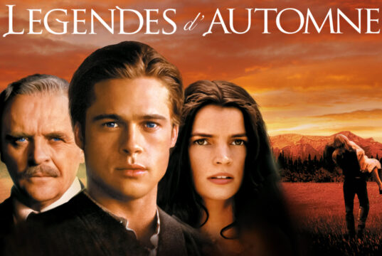 Légendes d’automne, d’Edward Zwick