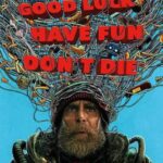 Good-Luck-Have-Fun-Dont-Die-Gore-Verbinski_lecoincritique1